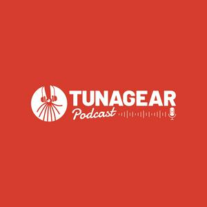 Listen to Tuna Gear Podcast in the App