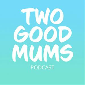 Two Good Mums