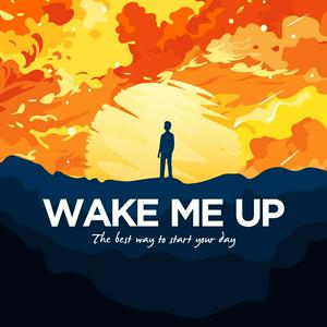 Listen to Wake Me Up: Morning Positivity in the App