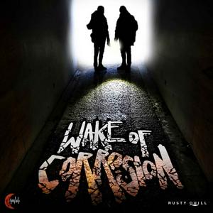 Listen to Wake Of Corrosion in the App