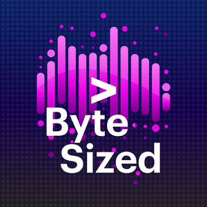 Listen to Byte Sized in the App