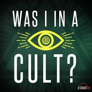 Listen to Was I In A Cult? in the App