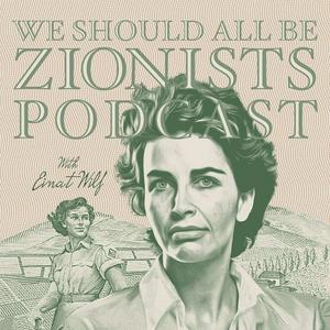 Listen to We Should All Be Zionists Podcast in the App