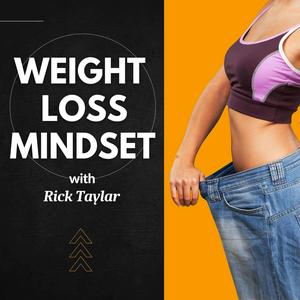 Listen to Weight Loss Mindset in the App