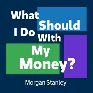 What Should I Do With My Money?