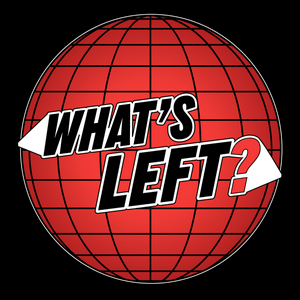 What's Left? With Jovan Owusu Nepaul + Freddie Feltham