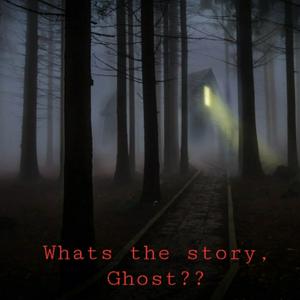 What’s the story, Ghost?
