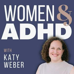 Listen to Women & ADHD in the App