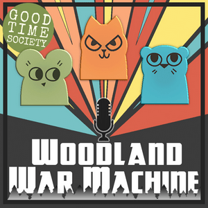 Listen to Woodland War Machine in the App